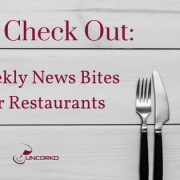 Uncorkd The Check Out Weekly Restaurant News