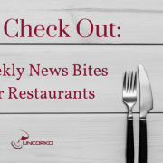 The Check Out: Weekly Restaurant and Wine News