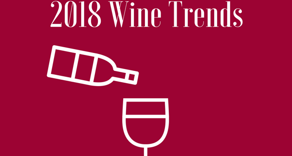 2018 Wine Trends Uncorkd