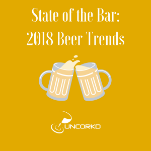 2018 Beer Trends 2018 Craft Beer Trends